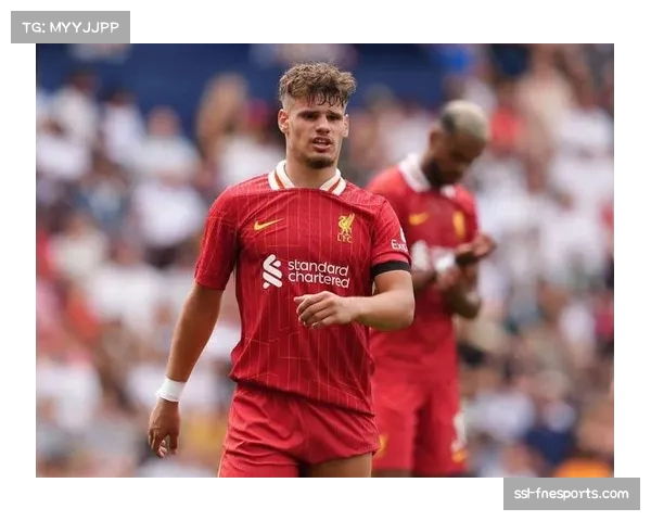 斯洛特三连环调整激活利物浦进攻 维尔茨回归前腰释放创造力